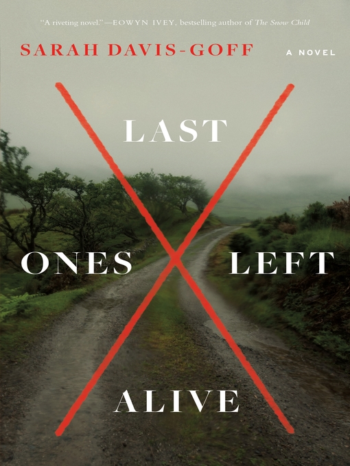 Title details for Last Ones Left Alive by Sarah Davis-Goff - Wait list